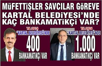 CHP'li Kartal Belediyesi'nde kaç Bankamatikçi var? Yüzlerce mi?