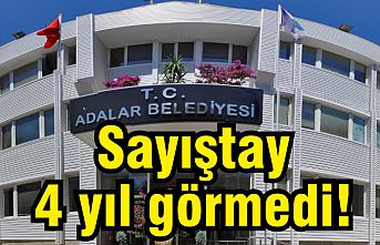 Sayıştay, Adalar Belediyesi'ni 4 yıl neden denetlemedi?