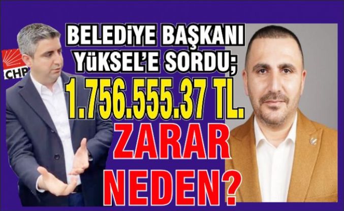 Başkan Şavluk CHP'li Başkana sordu; İhale de 1.756.555,37 zarar neden?